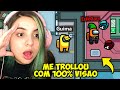 COLOQUEI 100% de VISÃO e ELE AINDA ME TROLLOU no AMONG US!! COMO ELE FEZ ISSO...