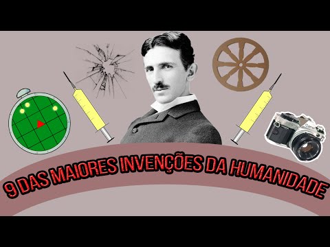 Vídeo: As Maiores Invenções Da Humanidade
