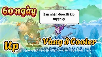 Ngọc Rồng Online || 60 Ngày Treo Up Vàng ở Cooler
