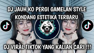 Download Lagu DJ KAU KO PERGI || NIAT PANGGIL KO PULANG SIRNA GAMELAN STYLE KONDANG ESTETIKA TERBARU  MP3