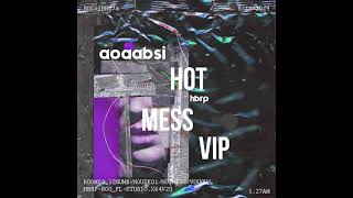 hbrp - Hot Mess (VIP)