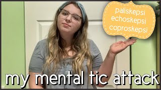my mental tic attack...  | life with tourettes