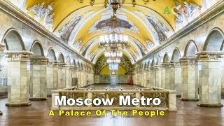 Amazing  Moscow Metro Stations | People&#39;s Palaces