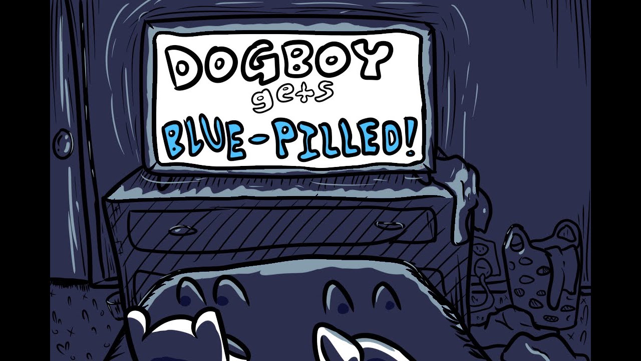 Dogboy gets Blue pilled - YouTube