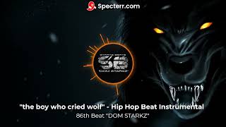 "The Boy Who Cried Wolf" Hip Hop Beat Instrumental