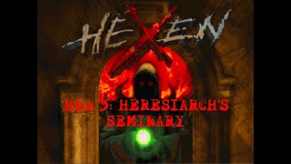 Hexen playthrough HUB - 3: Heresiarch's seminary