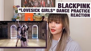 OG KPOP STAN/RETIRED DANCER reacts to Blackpink "Lovesick Girls" Dance Practice!