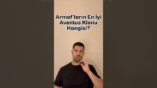 En iyi Aventus klonu hangisi? #reklam değil.