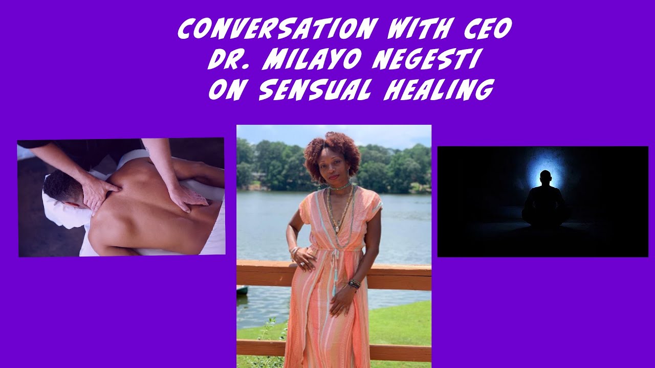 Conversation with a CEO: Dr. Milayo Negesti on Sensual Healing