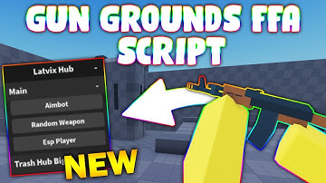 *NEW* Gun Grounds FFA Script (PASTEBIN 2025) (AIM BOT , RANDOM WEAPON , ESP PLAYER )