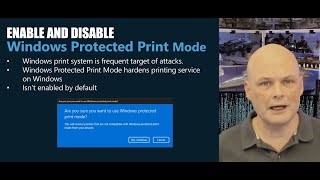 Enable and Disable and Understand Windows Protected Print Mode