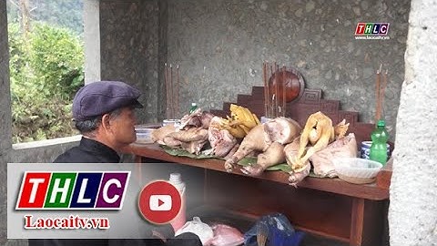 Lễ hội Tú Tỉ - Nét văn hóa độc đáo của đồng bào dân tộc Giáy | THLC