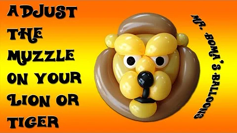 How To Adjust The Muzzle On Your Tiger Or Lion Balloon Animal (Balloon Twisting and Modeling #24.1)