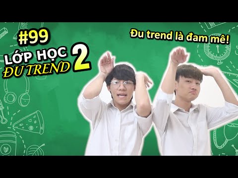 Lớp học một không hai | [VINE #99] Lớp Học Đu Trend 2 | Tổng Hợp Các Loại Trend | Ping Lê