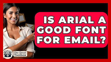 Is Arial A Good Font For Email? - TheEmailToolbox.com