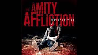 The Amity Affliction - Severed Ties (Full Album)
