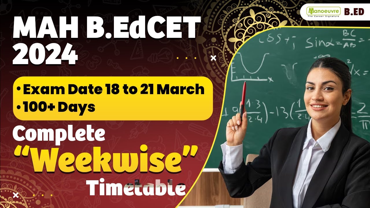 MAH B.ED CET 2024 Exam Date 18th & 21st March 100 Days