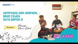 KOMPOSISI DAN HARMONI, CEWEK PASTI AUTO BAPER !!! | ROLASAN 2022