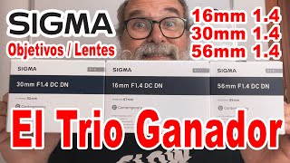 Prueba lentes / Objetivos Sigma 16mm 1.4, 30mm 1.4, 56mm 1.4 - EN ESPAÑOL