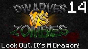 Dwarves vs Zombies [Part 14] - Look Out, It