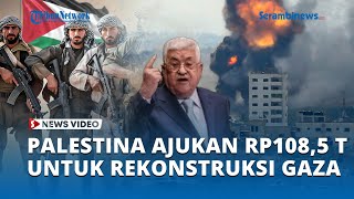 Palestine is on full throttle! Allocating a whopping Rp108.5 trillion for Gaza reconstruction.