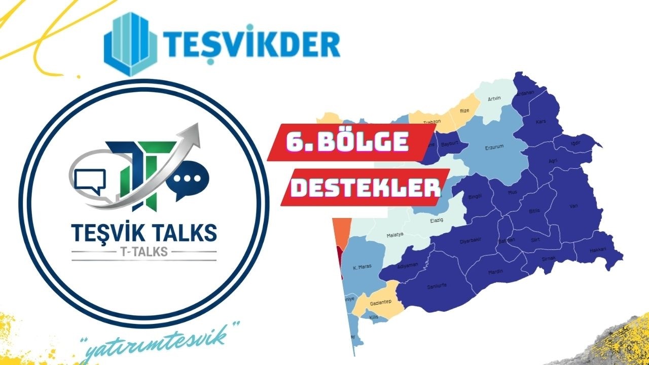 T-Talks / Yatırım Teşvik - Öncelikli Yatırım Konuları / Teşvikder