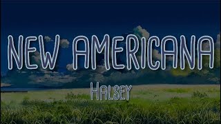 Halsey - New Americana (Lyrics) Resimi