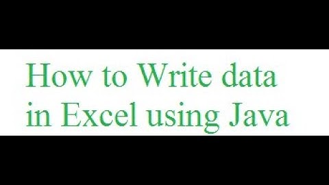 How to Write data in Excel sheet using Java