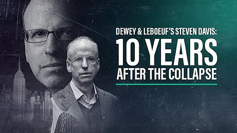 Steven Davis and the Rise and Fall of Dewey & LeBo...