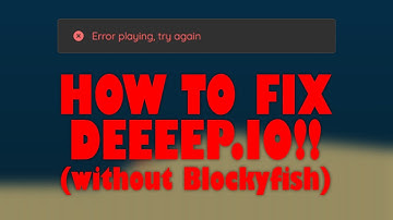 How to fix "Error playing" in Deeeep.io!