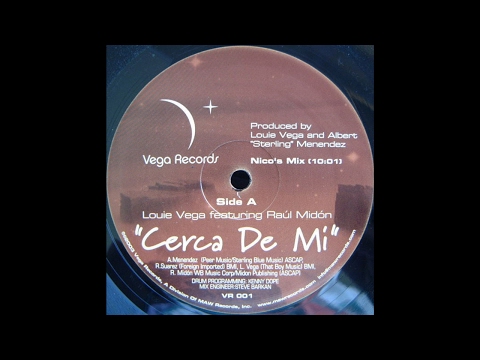 Louie Vega Feat. Raúl Midón, "Cerca de Mi" (Nico's Mix) [Vega, 2003]