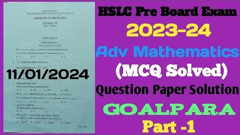pre board exam 2023 24 adv mathematics question paper|class x adv maths|Goalpara District|hslc 2024