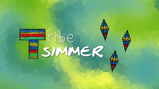Tribe Simmer Live Stream