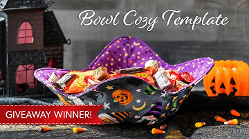 Giveaway WINNER Announcement of the Creative Grids Bowl Cozy Template!
