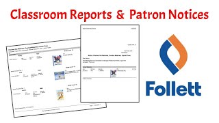 Follett Destiny - Classroom Reports and Student Notices