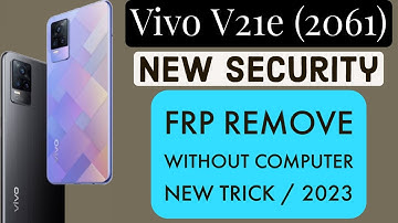 Vivo V21e (V2061) Frp Bypass | All Vivo V21e New Security Google Account Remove With Unlock Tool