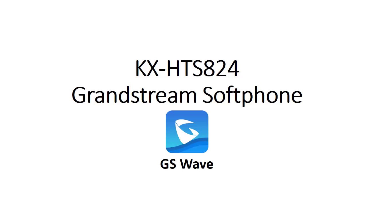 kx-hts824  Update  Đăng Ký Phần Mềm Grandstream vào KX-HTS824 (Local \u0026 Remote)