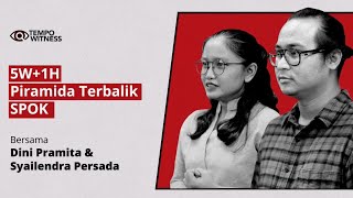 Kelas Jurnalisme Rakyat Tempo Witness (Part 5) | 5W 1H, Piramida Terbalik, dan SPOK