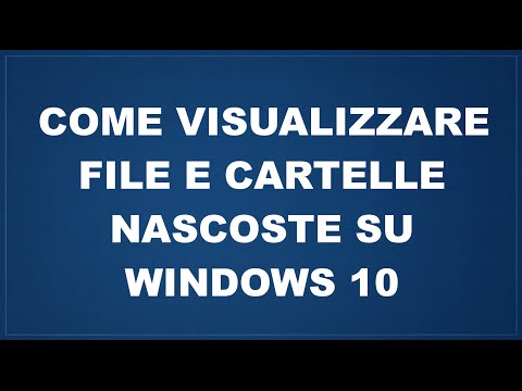 Video: Come Mostrare Le Cartelle Nascoste In Windows 10