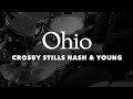 Coastal Drummer - Ohio - Crosby Stills Nash & Young