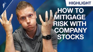 How to Mitigate Risk When Investing in Company Stock Net Worth