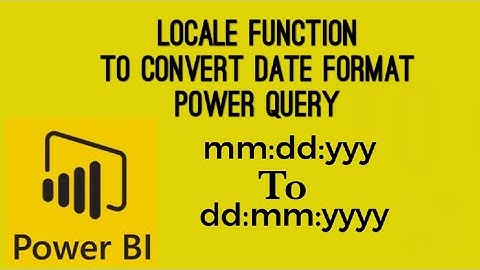 How to covert Date format in power query | Locale function in powerbi| mm:dd:yy to dd:mm:yy