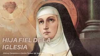 Video thumbnail of "HIJA FIEL DE LA IGLESIA TERESA DE JESÚS"