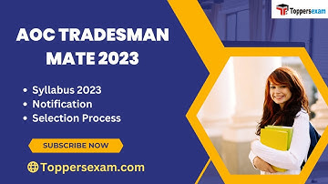AOC TRADESMAN MATE Syllabus 2023, Recruitment, Notification, Salary, Selection Process 2023