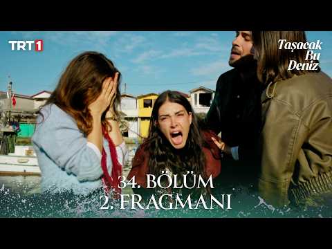 Taşacak Bu Deniz 34. Bölüm 2. Fragmanı @trt1