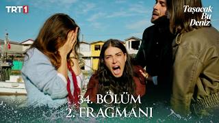 Taşacak Bu Deniz 34. Bölüm 2. Fragmanı @trt1