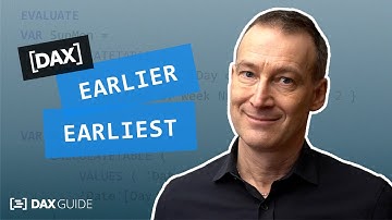 EARLIER, EARLIEST - DAX Guide