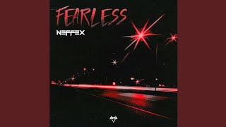 NEFFEX - Fearless (Official Audio)