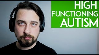 High Functioning Autism: (What YOU NEED to Know)