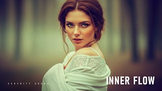 Inner Flow  |  Serenity – The music you needed.